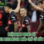 Nhận Định Phong Độ Bayer Leverkusen Mới: Chờ Cú Bứt Phá 